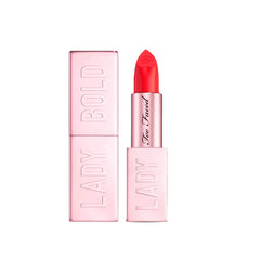 TOO FACED LADY BOLD EM-POWER PIGMENT LIPSTICK YOU DO YOU